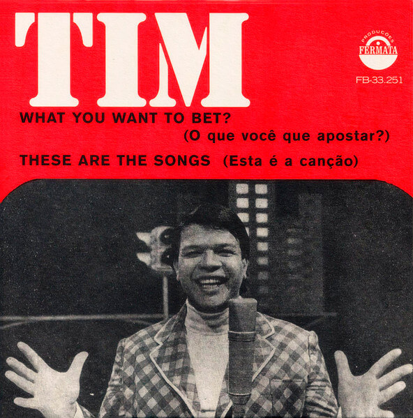 Tim Maia - What You Want To Bet? / These Are The Songs - 7"