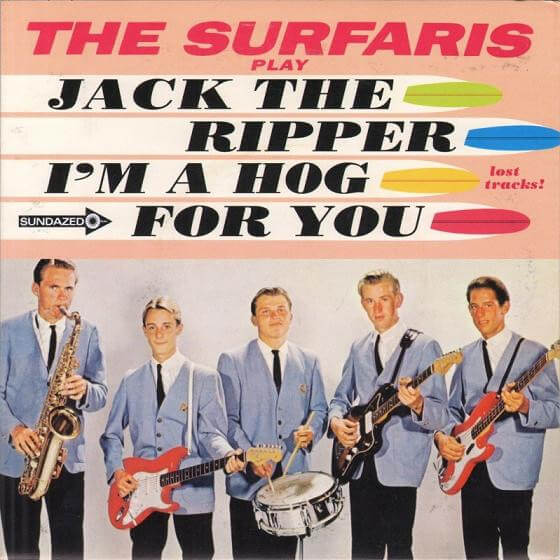 The Surfaris - Jack The Ripper / I'm A Hog For You - 7"