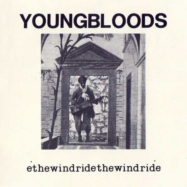 The Youngbloods - Ride The Wind - CD