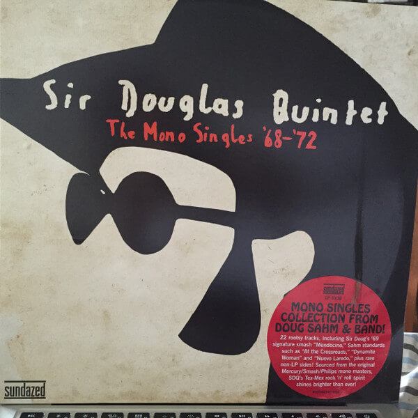 Sir Douglas Quintet - The Mono Singles '68-'72 - 2LP