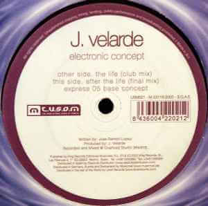 J. Velarde ‎– Electronic Concept - 12'' Maxi Single