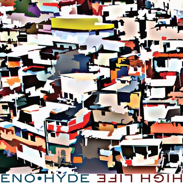Eno * Hyde - High Life - CD