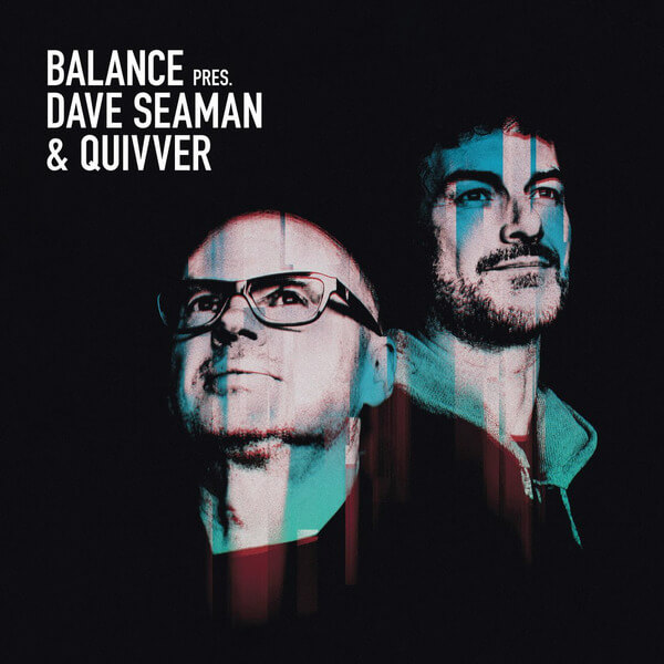 Balance presents Dave Seaman & Quivver - Various - CD
