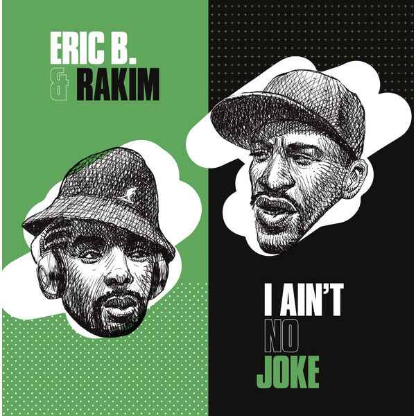 Eric B. & Rakim - I Ain’t No Joke / Eric B. Is On The Cut - 7"