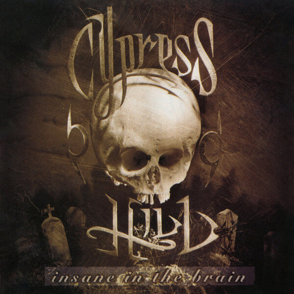 Cypress Hill - Insane In The Brain - 7"
