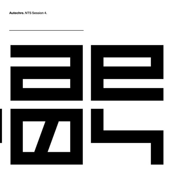 Autechre - NTS Sessions 4 - 3LP