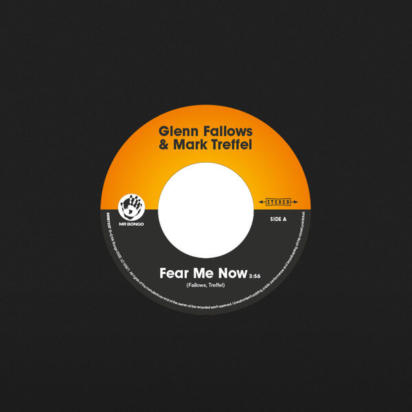 Glenn Fallows & Mark Treffel - Fear Me Now - 7"