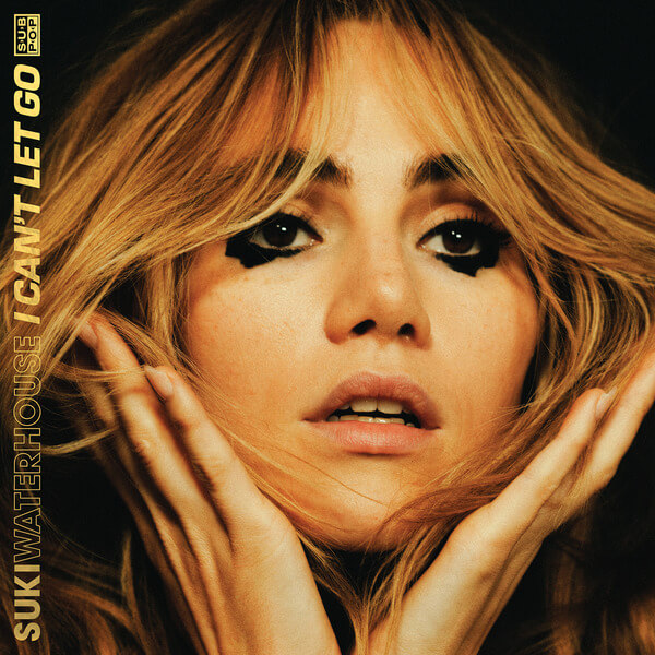 Suki Waterhouse - I Can’t Let Go - LP