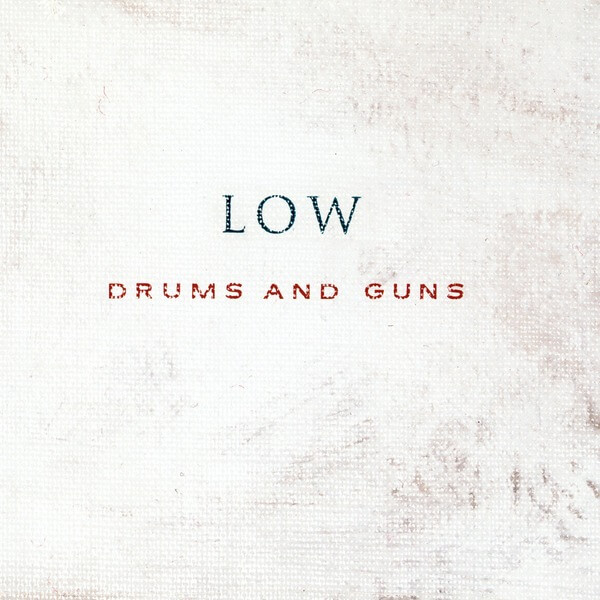 Low - Drums And Guns - CD
