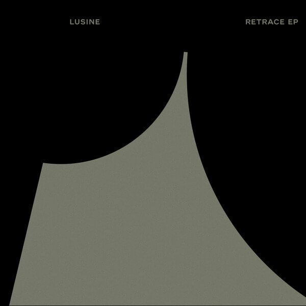 Lusine - Retrace - 10"