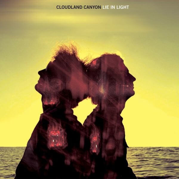 Cloudland Canyon - Lie In Light - CD