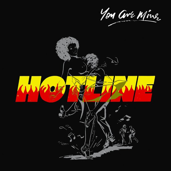 Hotline - You Are Mine - LP