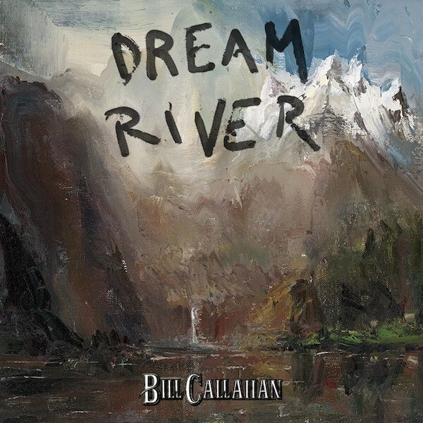 Bill Callahan - Dream River - LP