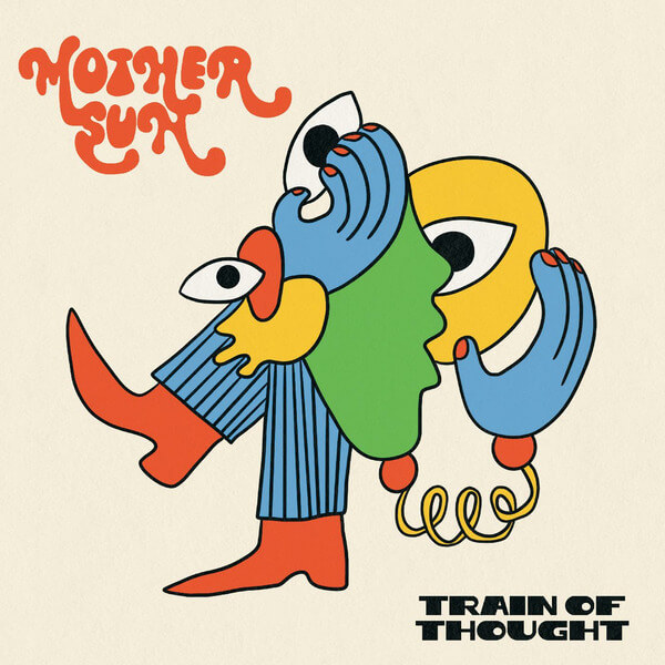 Mother Sun - Train Of Thought - LP
