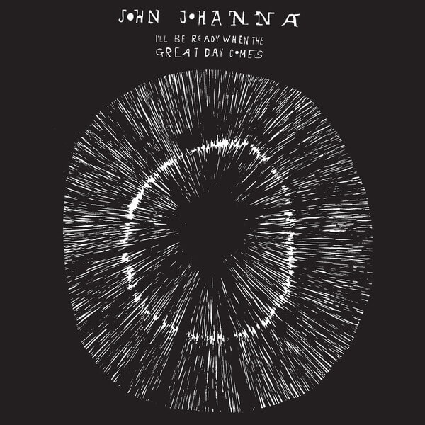 John Johanna - I'll Be Ready When The Great Day Comes - LP