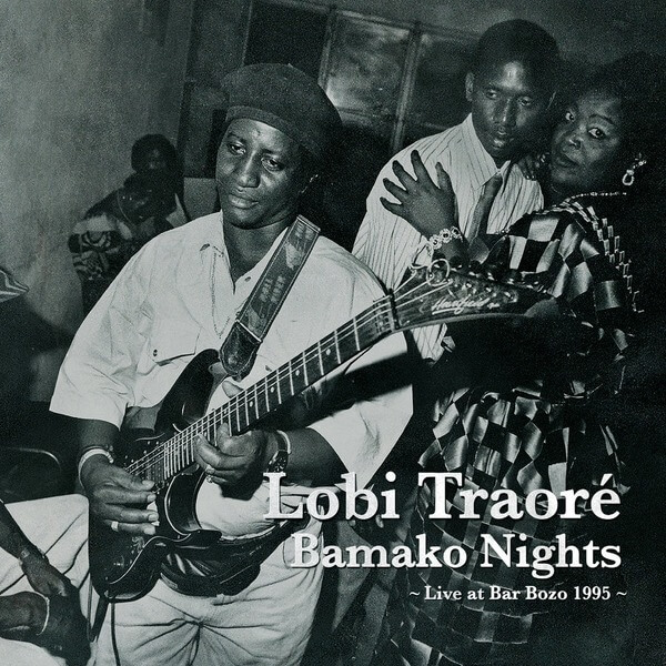 Lobi Traore - Bamako Nights:Live At Bar Bozo 1995 - CD