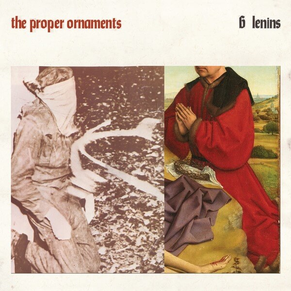 The Proper Ornaments - 6 Lenins - LP