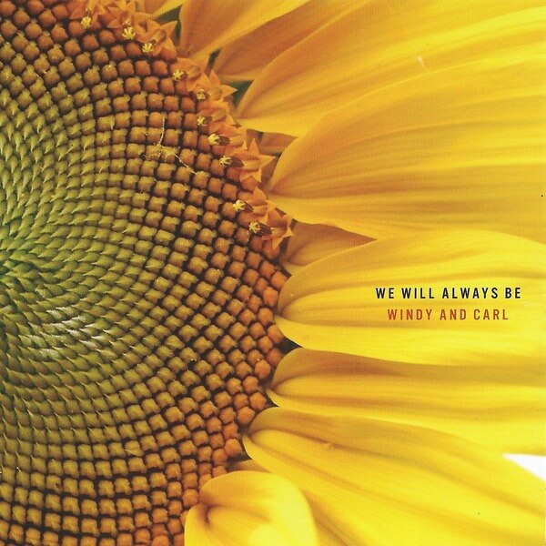 Windy & Carl - We Will Always Be - CD