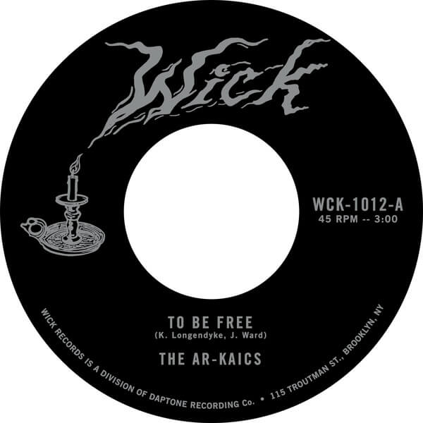 The Ar-Kaics - To Be Free b/w Easy - 7"