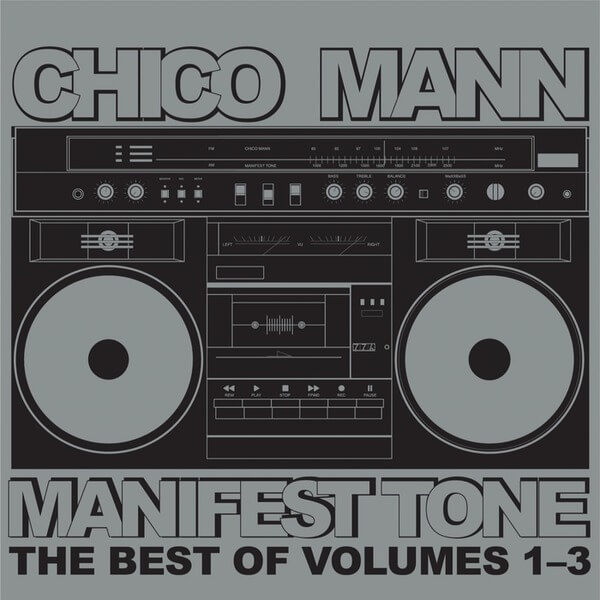 Chico Mann - Manifest Tone Best Of Vols 1-3 - CD