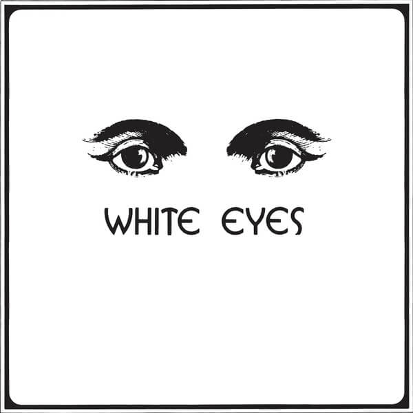White Eyes - White Eyes - LP
