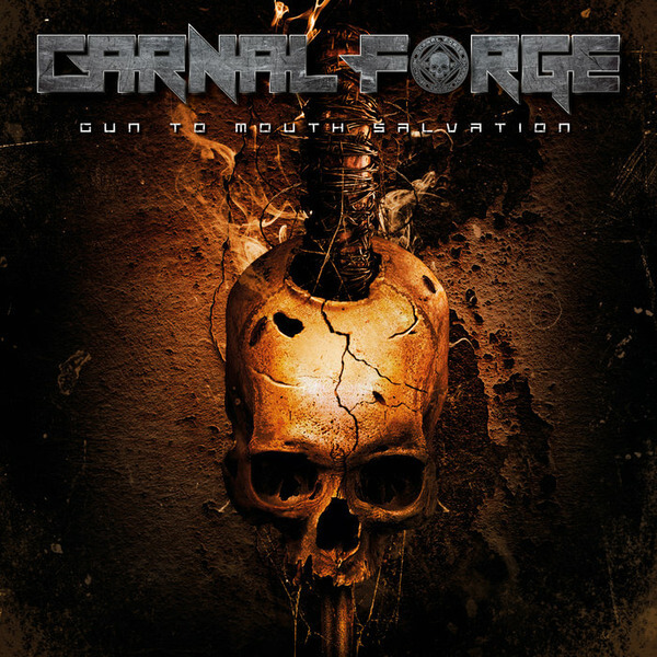 Carnal Forge - Gun to Mouth Salvation - LP