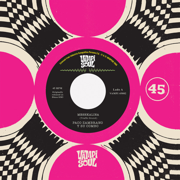 Paco Zambrano y Su Combo / Traffic Sound - Meshkalina/ Meshkalina - 7"