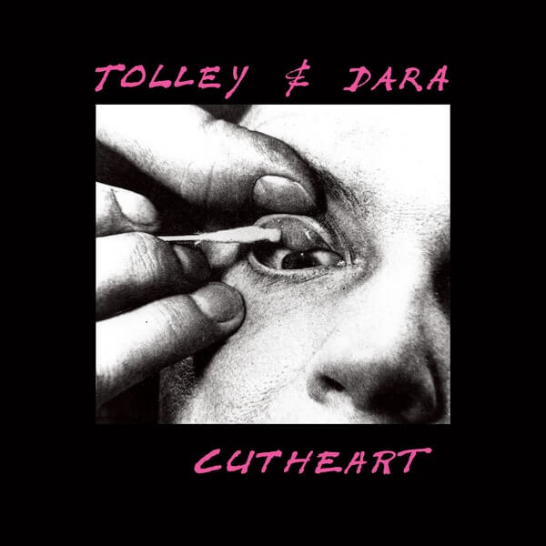 Tolley & Dara - Cutheart - LP