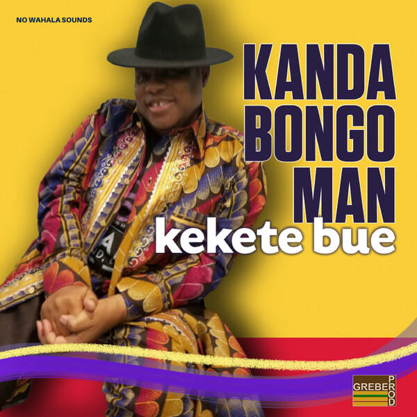 Kanda Bongo Man - Kekete Bue - 12"