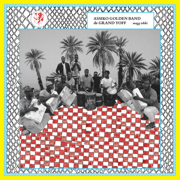 Assiko Golden Band De Grand Yoff - Magg Tekki - LP