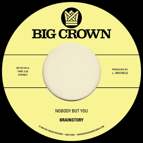 Brainstory - Nobody But You b/w Gift Of Life - 7"