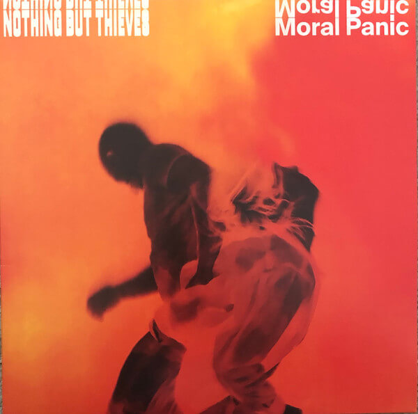 Nothing But Thieves – Moral Panic - Vinyl LP