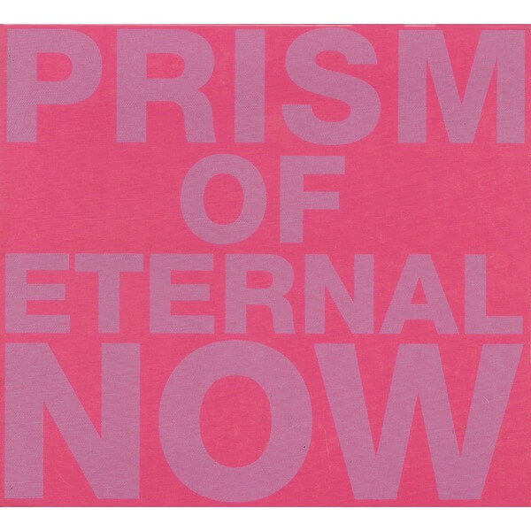White Rainbow - Prism Of Eternal Now - CD