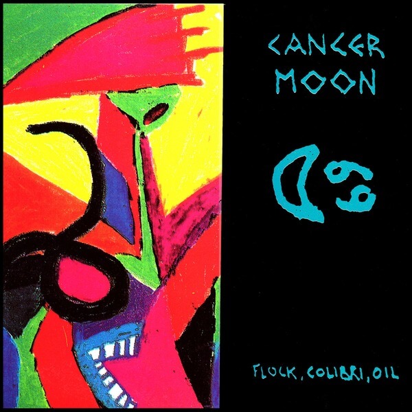 Cancer Moon - Flock, Colibri, Oil - LP
