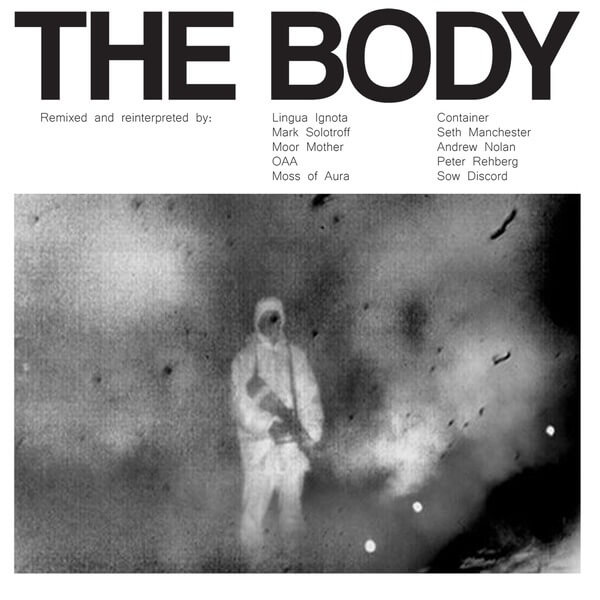The Body - Remixed - 2LP