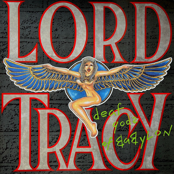 Lord Tracy - Deaf Godz Of Babylon - CD