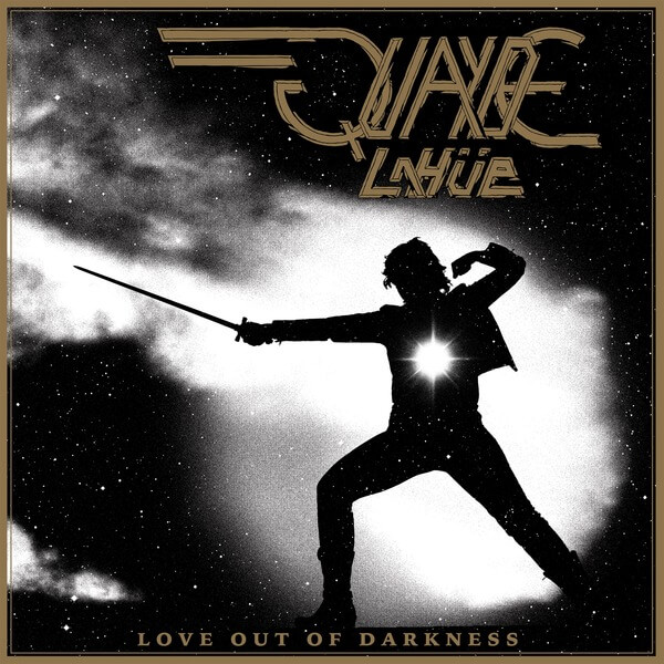 Quayde LaHue - Love Out Of Darkness - LP