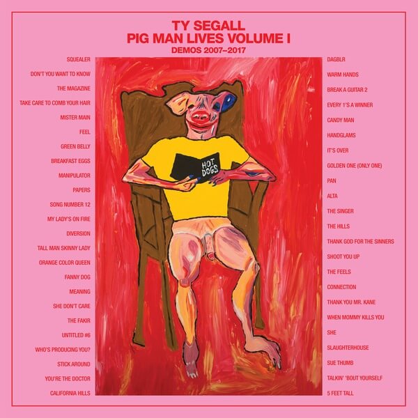 Ty Segall - Pig Man Lives, Volume 1: Demos 2007-2017 - 4LP