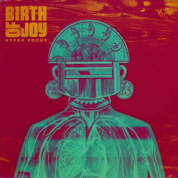 Birth Of Joy - Hyper Focus - 2LP