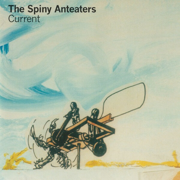 The Spiny Anteaters - Current - CD