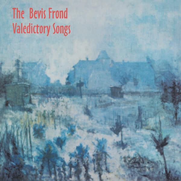 The Bevis Frond - Valedictory Songs - 2LP
