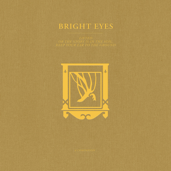 Bright Eyes - LIFTED or The Story Is in the Soil, Keep Your Ear to the Ground: A Companion - 12"