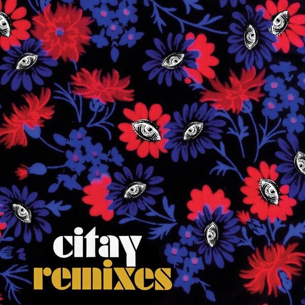 Citay - Remixes - LP