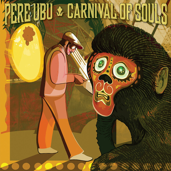 Pere Ubu - Carnival Of Souls - LP