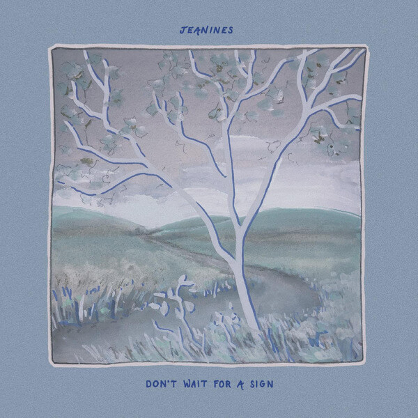 Jeanines - Don't Wait For A Sign - CD