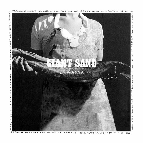 Giant Sand - proVISIONS - 2CD