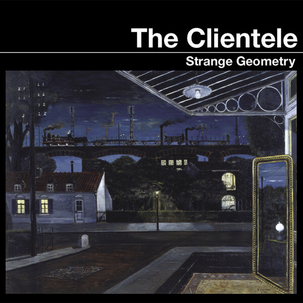The Clientele - Strange Geometry - LP