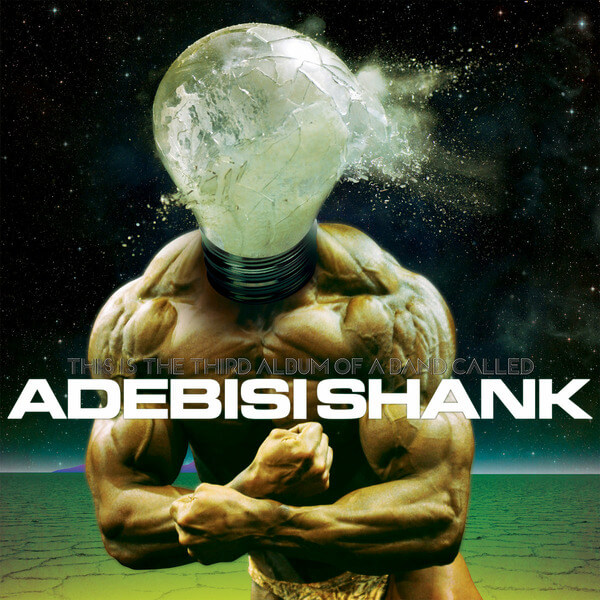 Adebisi Shank - This Is The Third Album Of A Band Called Adebi - LP