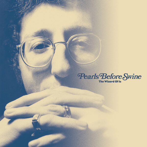 Pearls Before Swine - The Wizard Of Is - 2LP