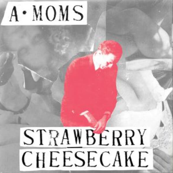 A Moms/Algebra Mothers - Strawberry Cheesecake - 7"